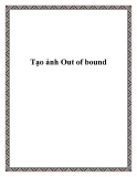 Tạo ảnh Out of bound