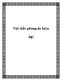 Nội thất phòng ăn hiện đại