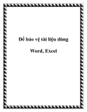 Để bảo vệ tài liệu dùng Word, Excel