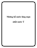 Những hồ nước lãng mạn nhất nước Ý