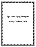 Tạo và sử dụng Template trong Outlook 2010