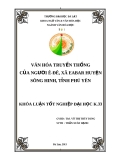 Khóa luận tốt nghiệp: Văn hóa truyền thống của người Ê-đê, xã Eabar, huyện Sông Hinh, tỉnh Phú Yên