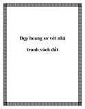 Đẹp hoang sơ với nhà tranh vách đất
