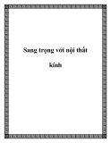 Sang trọng với nội thất kính