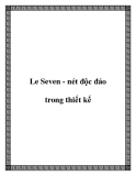 Le Seven - nét độc đáo trong thiết kế