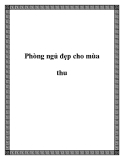 Phòng ngủ đẹp cho mùa thu