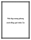 Nhà đẹp mang phong cách đồng quê châu Âu