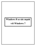 Windows 8 so sức mạnh với Windows 7