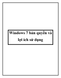 Windows 7 bản quyền và lợi ích sử dụng