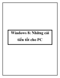 Windows 8: Những cải tiến tốt cho PC