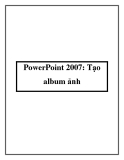 PowerPoint 2007: Tạo album ảnh