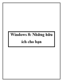 Windows 8: Những hữu ích cho bạn