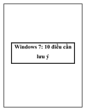 Windows 7: 10 điều cần lưu ý