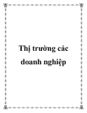 Thị trường các doanh nghiệp       