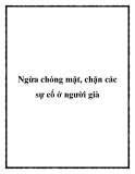 Ngừa chóng mặt, chặn các sự cố ở người già