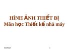 HÌNH ẢNH THIẾT BỊ