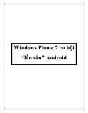 Windows Phone 7 cơ hội “lấn sân” Android