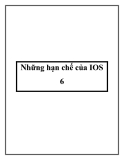 Những hạn chế của IOS 6