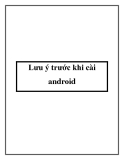Lưu ý trước khi cài android