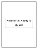 Android 4.0: Những vũ khí mới