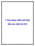 5 ứng dụng miễn phí hấp dẫn cho thiết bị iOS