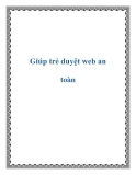 Giúp trẻ duyệt web an toàn