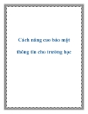 Cách nâng cao bảo mật thông tin cho trường học