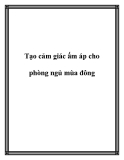 Tạo cảm giác ấm áp cho phòng ngủ mùa đông