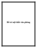 Bố trí nội thất văn phòng đẹp