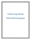 Cách chuyển sang mã hóa WPA/WPA2-Enterprise