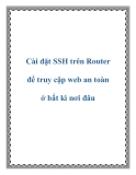 Cài đặt SSH trên Router để truy cập web an toàn ở bất kì nơi đâu