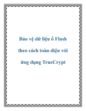 Bảo vệ dữ liệu ổ Flash theo cách toàn diện với ứng dụng TrueCrypt