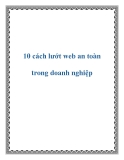 10 cách lướt web an toàn trong doanh nghiệp