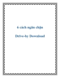 6 cách ngăn chặn Drive-by Download dễ dàng