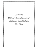 Luận văn: Thiết kế công nghệ nhà máy xử lý nước thải thành phố Quy Nhơn