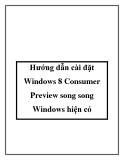 Hướng dẫn cài đặt Windows 8 Consumer Preview song song Windows hiện có