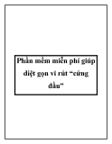 Phần mềm miễn phí giúp diệt gọn vi rút “cứng đầu”