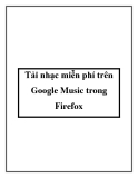 Tải nhạc miễn phí trên Google Music trong Firefox