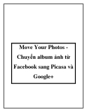 move your photos chuyển album ảnh từ fac sang picasa và google+