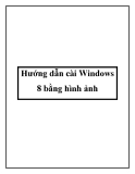 Hướng dẫn cài Windows 8 bằng hình ảnh