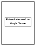 Thêm nút download cho Google Chrome