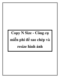 Copy N Size - Công cụ miễn phí để sao chép và resize hình ảnh