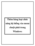 Thêm hàng loạt chức năng hệ thống vào menu chuột phải trong Windows