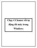 Chạy CCleaner rồi tự động tắt máy trong Windows