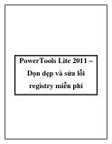 PowerTools Lite 2011 – Dọn dẹp và sửa lỗi registry miễn phí