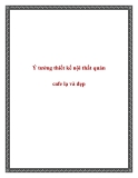 Ý tưởng thiết kế nội thất quán cafe lạ và đẹp