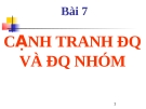 Bài giảng Kinh tế học vi mô  - Bài 7 Cạnh tranh độc quyền và độc quyền  nhóm