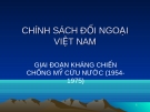 Chính sách đối ngoại giai đoạn chống Mỹ