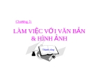 Làm việc với văn bản và hình ảnh