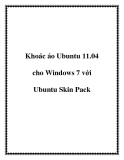 Khoác áo Ubuntu 11.04 cho Windows 7 với Ubuntu Skin Pack